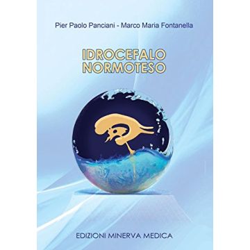 Idrocefalo normoteso  Panciani Pier Paolo; Fontanella Marco  Minerva Medica  9788877118639