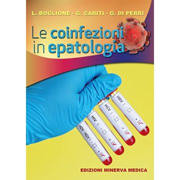 Le coinfezioni in epatologia  Boglione Lucio; Cariti Giuseppe; Di Perri Giovanni  Minerva Medica  9788877118660