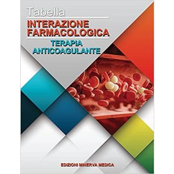 Tabella interazione farmacologica. Terapia anticoagulante