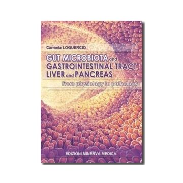 Gut microbiota and gastrointestinal tract, liver and pancreas - From physiology to pathology