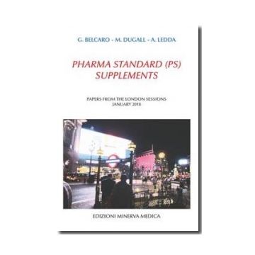 Pharma standard (PS) supplements - Papers from the London sessions January 2018