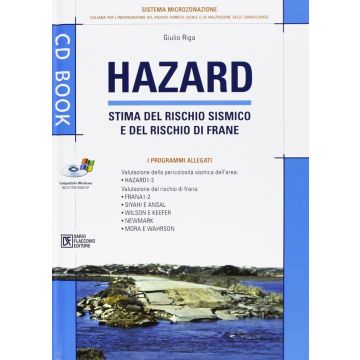 Hazard. Stima del rischio sismico e del rischi di frane. Con CD-ROM