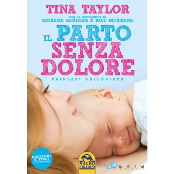 Il Parto Senza Dolore. Painless Childbirth  Taylor Tina  Macro Edizioni  9788878694668