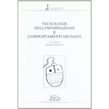 Tecnologie dell'Informazione e Comportamenti Devianti