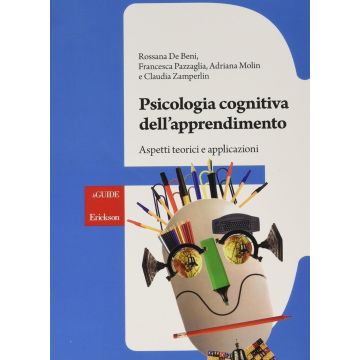 Psicologia cognitiva dell'apprendimento. Aspetti teorici e applicazioni