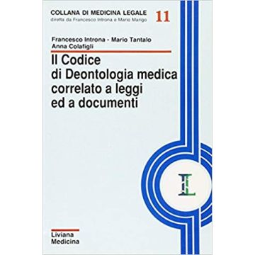 Il codice di deontologia medica correlato a leggi ed a documenti