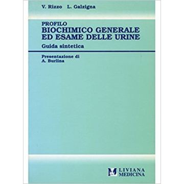Profilo biochimico generale ed esame delle urine. Guida sintetica