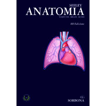 Seeley - Anatomia e cenni di Anatomia microscopica - Istologia - Fisiologia - idelson Gnocchi