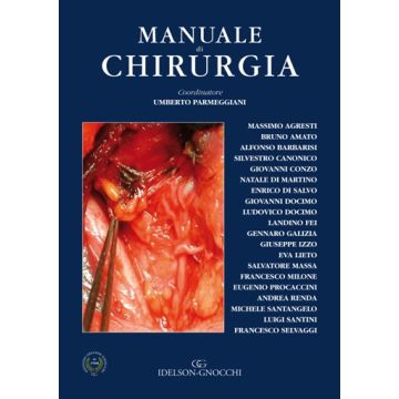 Parmeggiani Manuale di Chirurgia - Idelson Gnocchi  9788879476119