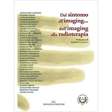Dal Sintomo all’imaging dall’imaging alla radioterapia
