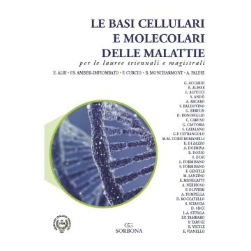 Le Basi Cellulari e Molecolari delle Malattie  per le lauree triennali e magistrali
