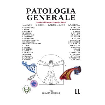 Patologia Generale Vol. 2. Funzioni differenziate di organi e sistemi