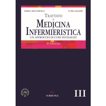 Trattato di Medicina e Infermieristica. Un approccio di cure integrate [Brunolli, Saiani - Idelson Gnocchi]