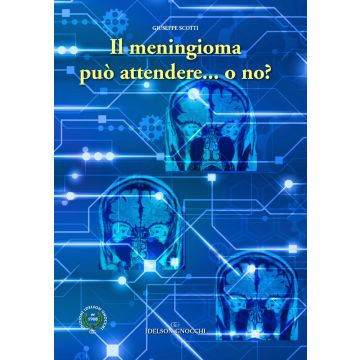 Il meningioma può attendere... o no?
