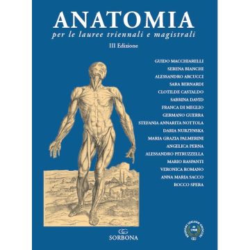 Anatomia per le lauree triennali e magistrali 3/ed. 2023 [Macchiarelli Guido; Arcucci Alessandro; Bianchi Serena - Manuale Idelson - Gnocchi]