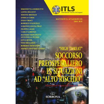 High treath. Soccorso preospedaliero in situazioni ad «alto rischio» [Andreutti Simonetta; Ballico Laura - Idelson Gnocchi]