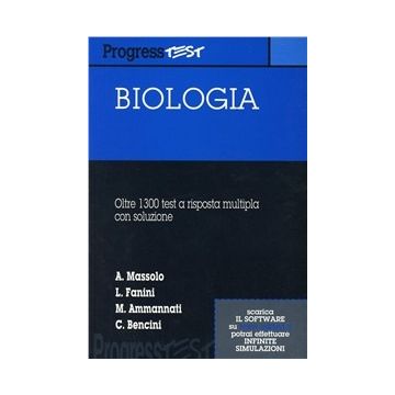 Progress Test - Biologia.  Oltre 1300 test e quiz a risposta multipla con soluzione