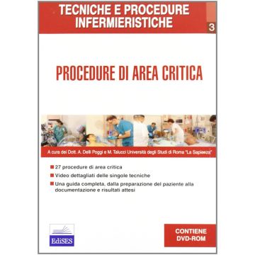 Tecniche e Procedure Infermieristiche 3 - Procedure di Area Critica + DVD