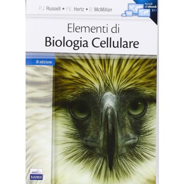 Elementi di Biologia Cellulare  Russell Peter J.; Hertz Paul E.; McMillan Beverly  Edises  9788879598958