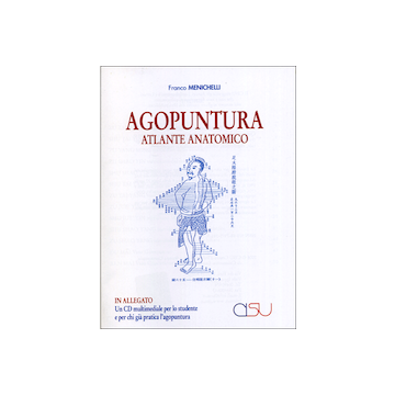 Agopuntura - Atlante Anatomico Multimediale con CD Rom