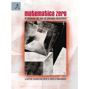 Matematica 0 - Universita' Tor Vergata. Cons. Di Laurea In Matem.  - Aracne - 9788879990370