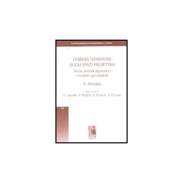 I Fibrati Istantoni Sugli Spazi Proiettivi  - Ancona Vincenzo - Aracne - 9788879991360