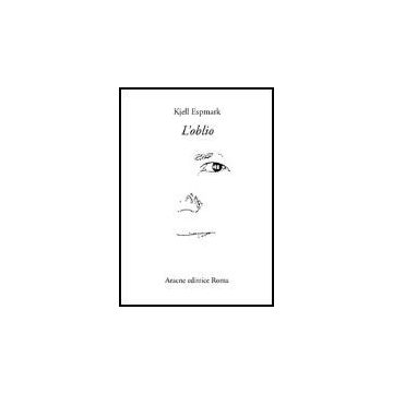 L' Oblio  - Espmark Kjell - Aracne - 9788879991414