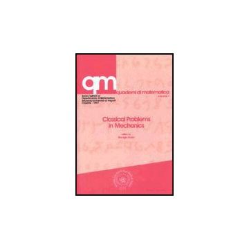 Classical Problems In Mechanics - Russo R.  - Aracne - 9788879991872