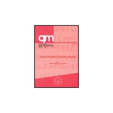 Recent Progress In Function Spaces - Di Maio Giuseppe; Hola Lubica - Aracne - 9788879992053
