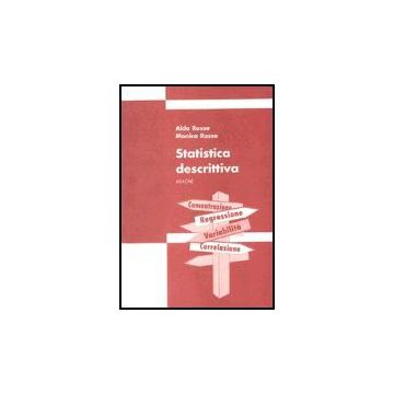 Manuale Di Statistica Statistica Descrittiva - Russo Monica; Russo Aldo - Aracne - 9788879992299