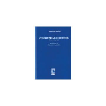 Costituzione E Riforme. Interventi Critici - Siclari Massimo - Aracne - 9788879992862