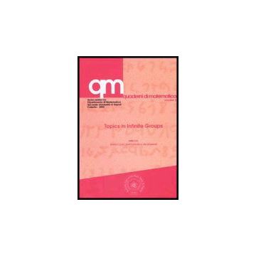 Topics In Infinite Groups - Curzio Mario; De Giovanni Francesco - Aracne - 9788879993456