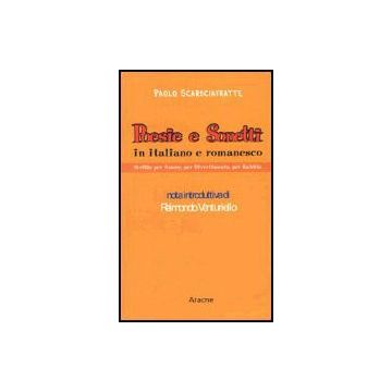Poesie E Sonetti In Italiano E Romanesco - Scarsciafratte Paolo - Aracne - 9788879993524