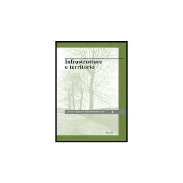Infrastrutture E Territorio - Benedetto Carlo - Aracne - 9788879995078