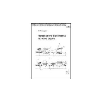 Progettazione Bioclimatica In Ambito Urbano - Lepore Michele - Aracne - 9788879996464