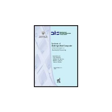 Synthesis Of Underspecified Composite E-services Based On Automated Reasoning. E Ediz. Italiana E Inglese - Berardi Daniela; Calvanese Diego; De Giacomo Giuseppe - Aracne - 9788879996969