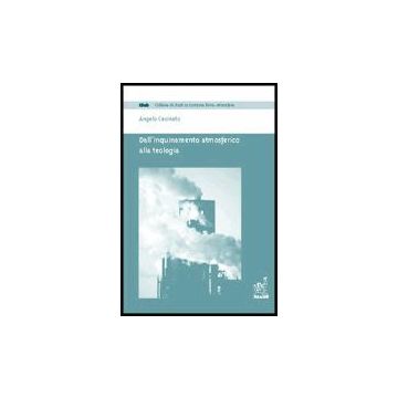 Dall'inquinamento Atmosferico Alla Teologia - Cecinato Angelo - Aracne - 9788879997072