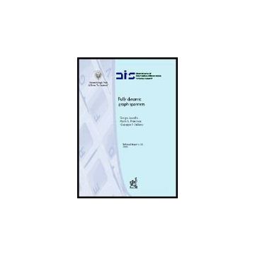 Fully Dynamic Graph Spanners - Ausiello Giorgio; Franciosa Paolo G.; Italiano Giuseppe F. - Aracne - 9788879998154