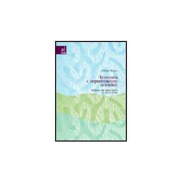 Economia E Organizzazione Aziendale. Materiali Per Esercitazioni E Casi Di Studi Studio - Marino Alfonso - Aracne - 9788879998215