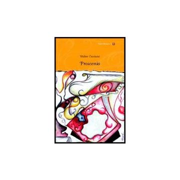 Proscenio - Cassiano Walter - Aracne - 9788879998512