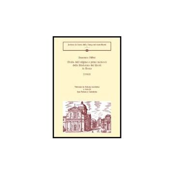 Storia Dell'origine E Primi Miracoli Della Madonna Dei Monti In Roma (1583) - Pifferi Francesco; Corrubolo F.  - Aracne - 9788879998833