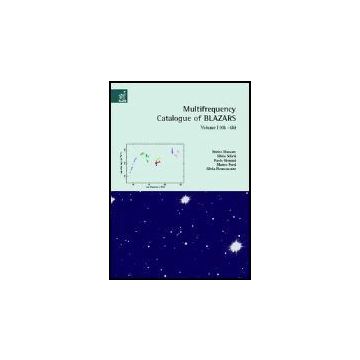 Multifrequency Catalogue Of Blazars 0h-6h - Massaro Enrico; Sclavi Silvia; Giommi Paolo - Aracne - 9788879998932