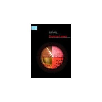 Elettronica Di Potenza - Bellini Armando; Bifaretti Stefano; Costantini Stefano - Aracne - 9788879999168