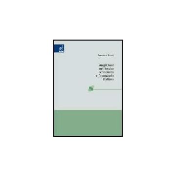 Anglicismi Nel Lessico Economico E Finanziario Italiano - Rosati Francesca - Aracne - 9788879999625