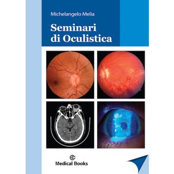 Seminari di oculistica (Melia Michelangelo - Medical Books)