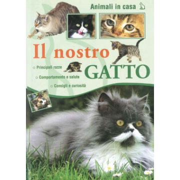 Il nostro gatto  AA.VV.  Il Castello  9788880397731
