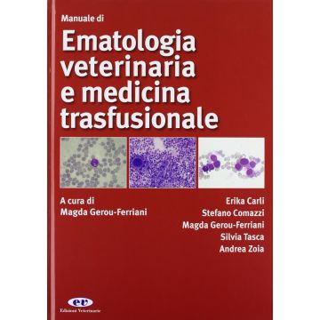 Manuale di Ematologia veterinaria e medicina trasfusionale Gerou Ferriani Edra Scivac Edizioni Veterinarie