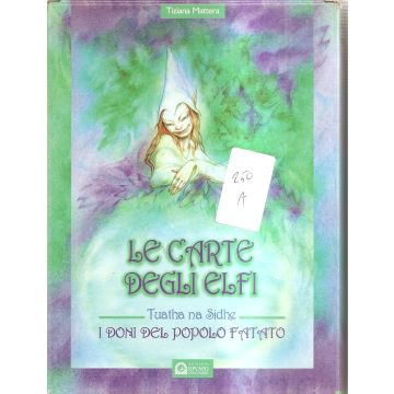 Le carte degli elfi. I doni del popolo fatato. Tuatha na Sidhe. Con carte