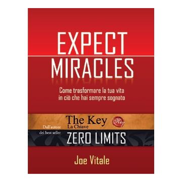 Expect miracles. Come trasformare la tua vita in ciò che hai sempre sognato  Vitale Joe  Il Punto d'Incontro  9788880936589