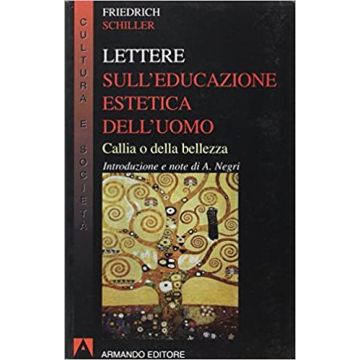 Lettere sull'educazione estetica dell'uomo. Callia o della bellezza
